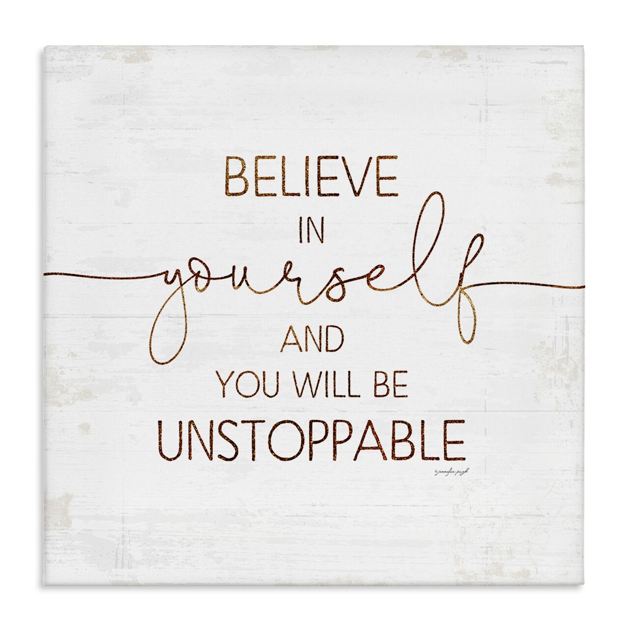 Stupell Industries Believe In Yourself Be Unstoppable Canvas Wall Art